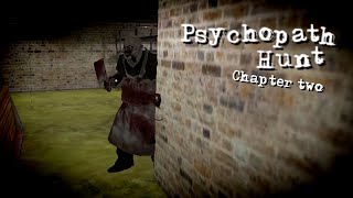Psychopath Hunt: Chapter Two (Extreme Mode With Lasers)