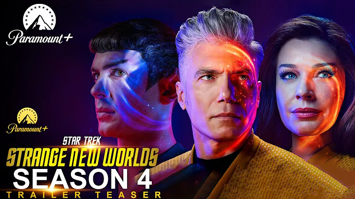 Star Trek: Strange New Worlds Season 4 Trailer Teaser | SEASON 4 |