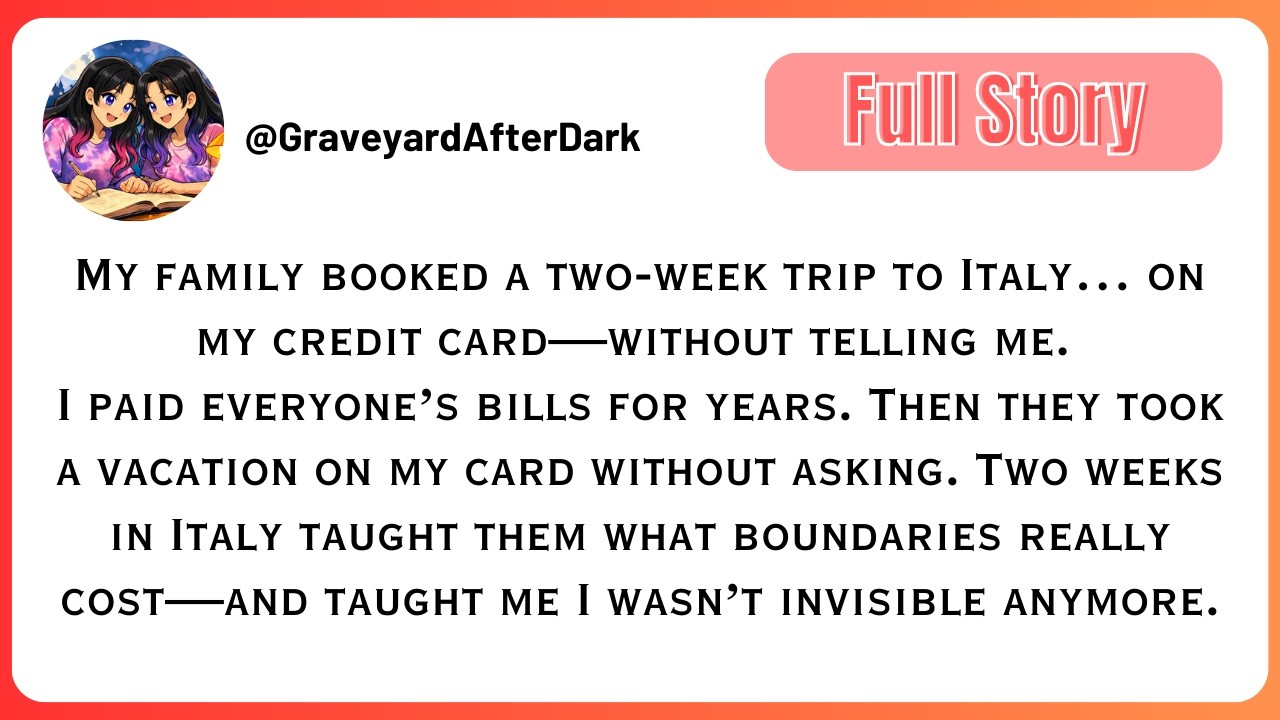 My family booked a two-week trip to Italy… on my credit card—without telling me. Full Story!