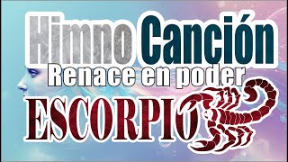 Scorpio Song - Reborn In Power -