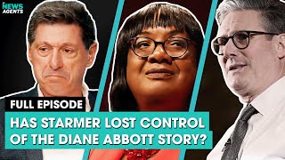 Has Starmer lost control of the Diane Abbott story | The News Agents