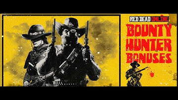 Live Red Dead Redemption Online! 2x Gold and Money payouts for all BOUNTY missions!!!!