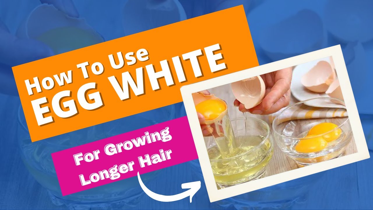 How To Use Egg White For Growing Thicker & Longer Hair Hair Growth