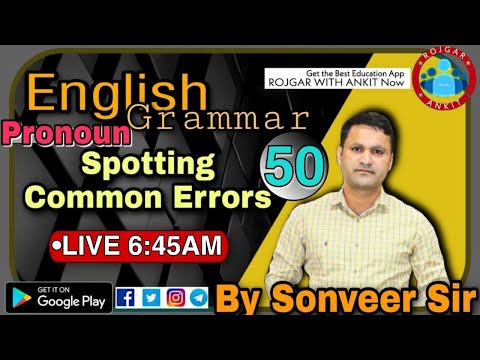 ENGLISH GRAMMAR_PRONOUN_SPOTTING COMMON ERRORS_Class-50_By Sonveer Sir@LIVE:6:45 am_R.W.A ||