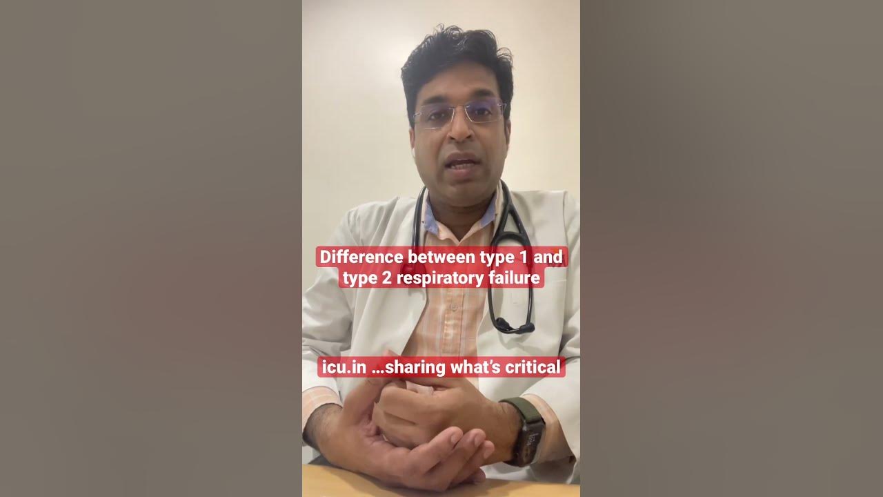 icushort-22-difference-between-type-1-and-type-2-respiratory-failure