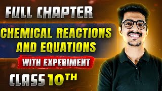 Chemical Reactions And Equations  FULL CHAPTER | Class 10th Science | Chapter 1 | Udaan