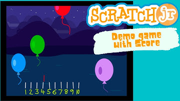 Balloon Popping game in Scratch Jr | How to maintain score in Scratch Jr Games| Scratch Jr Demo