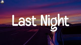 Morgan Wallen ~ Last Night (Lyrics)