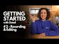 Getting started | Video 2: How to record, edit and export in Detail