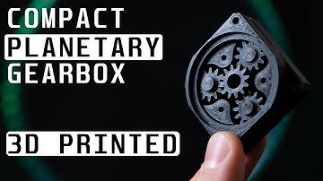 The Power of 3D Printed Planetary Gearboxes