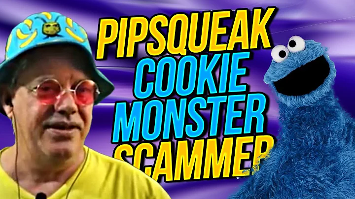 Pipsqueak Cookie Monster Scammer