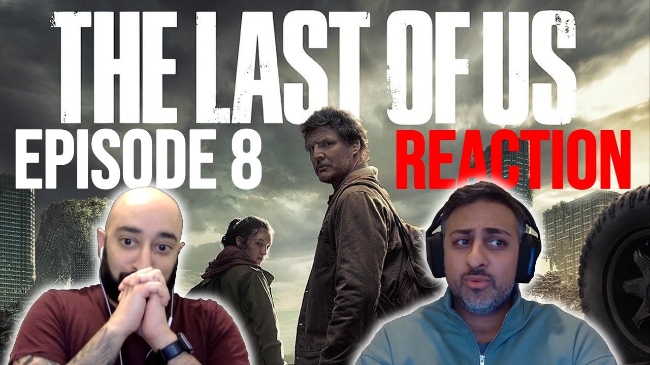 POOR ELLIE ! The Last of Us - Episode 8 - When We Are in Need - REACTION