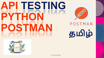 API Testing Using Postman | API Part2 | How to access API using python  | tamil