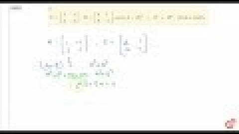 If `A=[1-1 2-1],B=[a1b-1]a n d(A+B)^2=A^2+B^2,fin daa n dbdot`