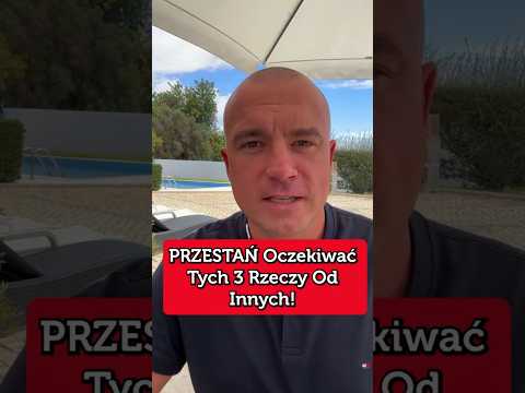 PRZESTAŃ OCZEKIWAĆ TYCH