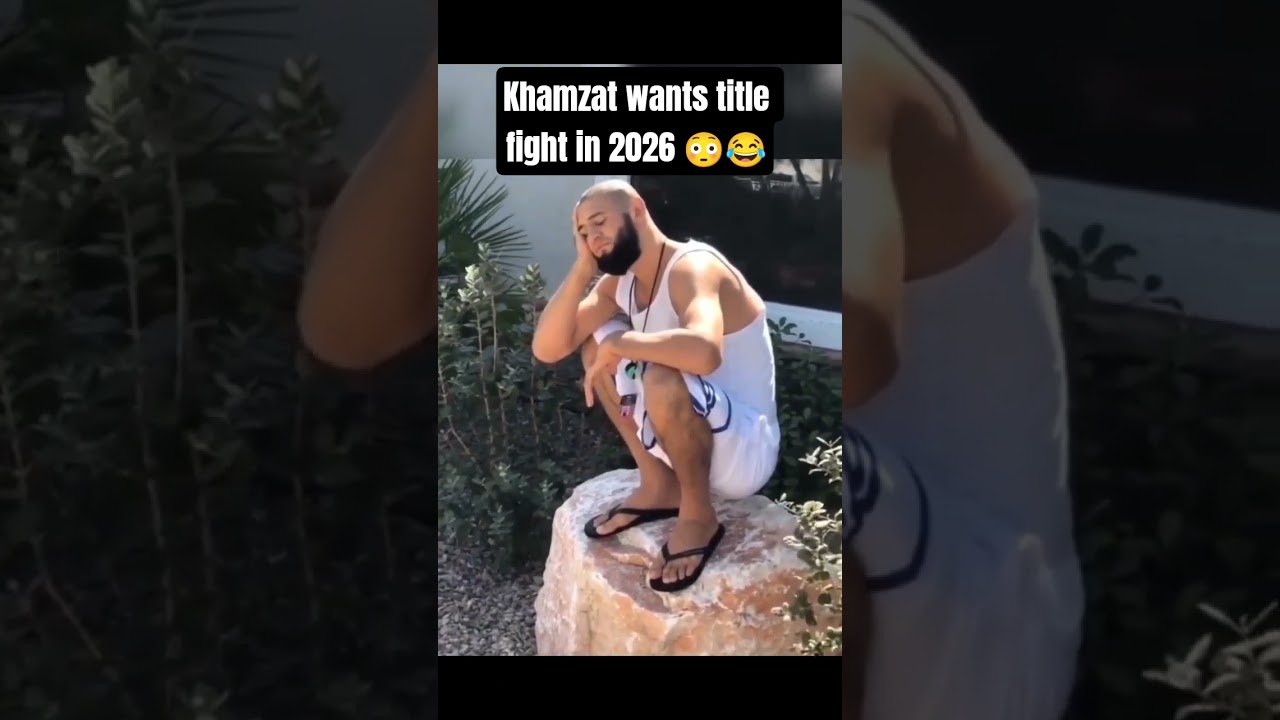 Khamzat wants title fight in 2026 😳😂 