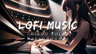 【Lo-Fi music】Piano solo performance BGM