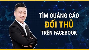 Tìm bài quảng cáo của đối thủ trên Facebook với Bigspy | Hoàng Minh Quý