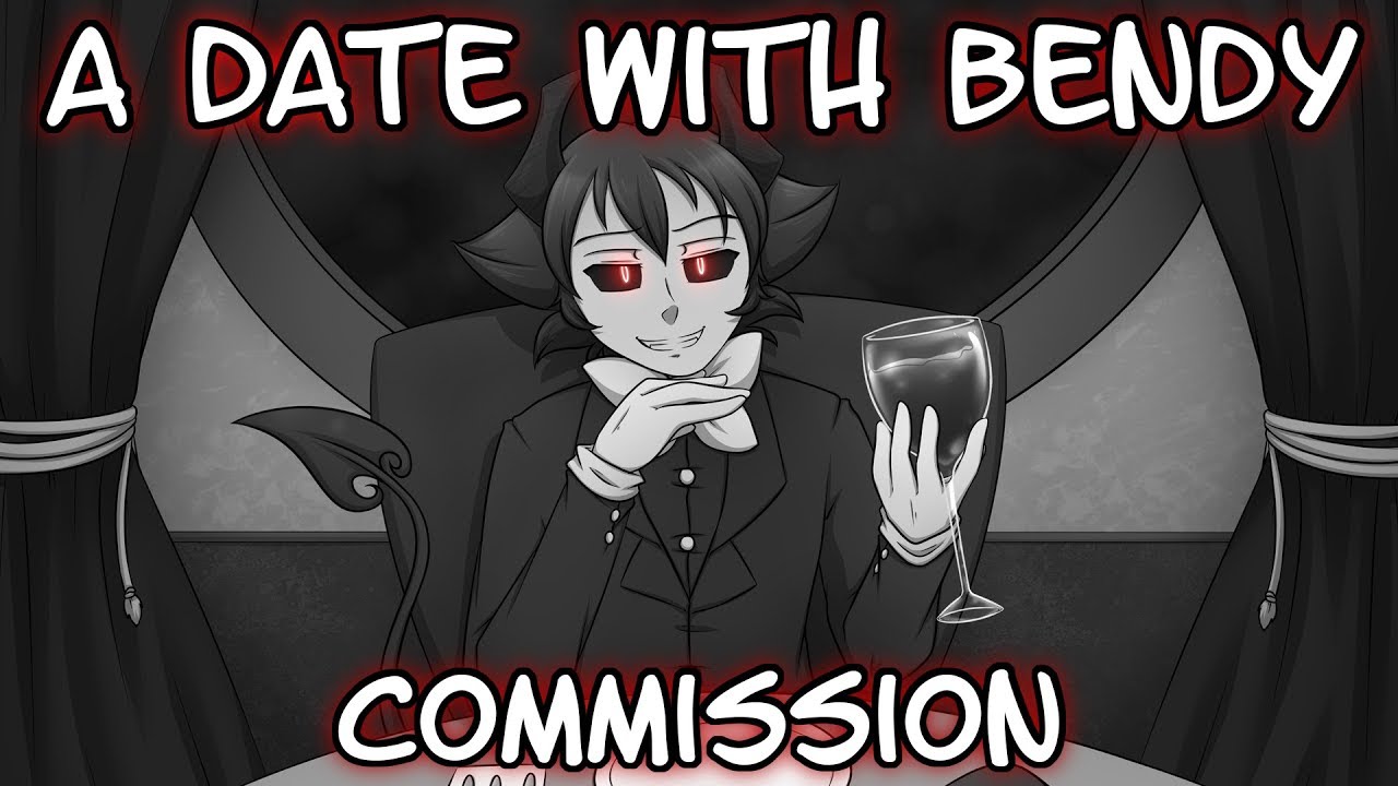 A Date With Bendy [Evil Version] ((Audio Commission))