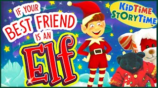 If Your Best Friend Is an Elf  ELF READ ALOUD