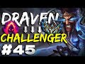 How To STOMP With Lethality Draven - EUW TO CHALLENGER - #45