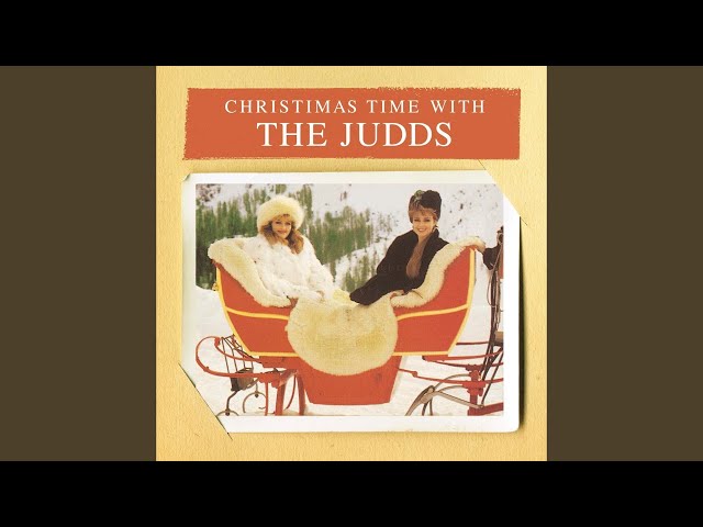 Judds - Santa Claus Is Coming to Town