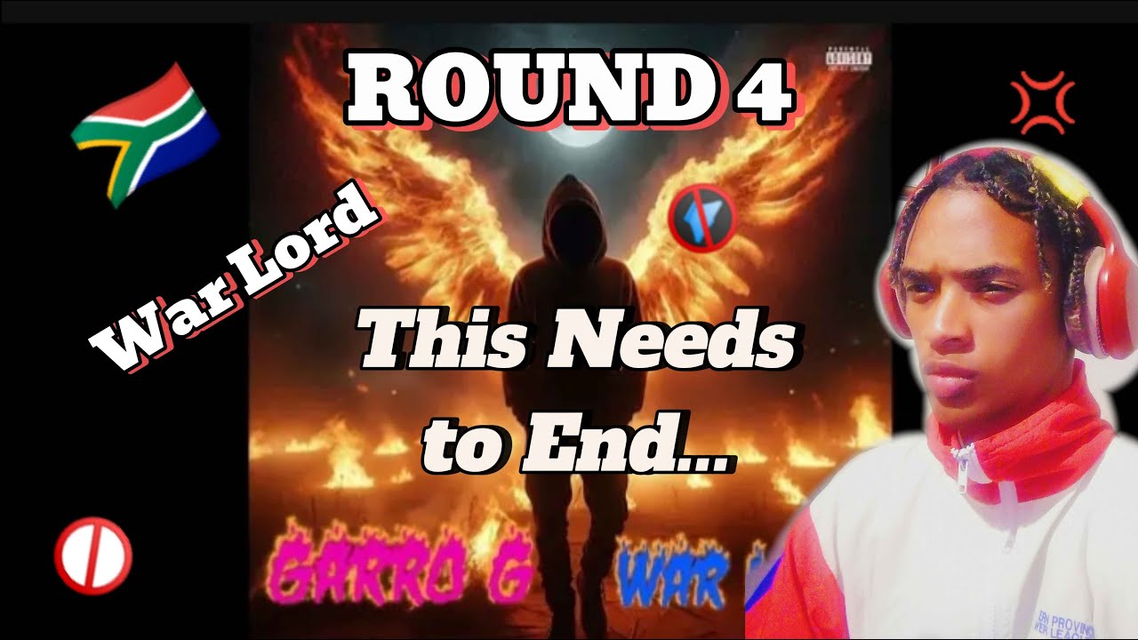 Garro-G - War Lord 👀🤣 | Diss Track Reaction - ROUND 4 | AFRIKAANS 🇿🇦❤️