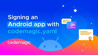 Signing Android Apps With Code Signing Identities And Codemagic.yaml