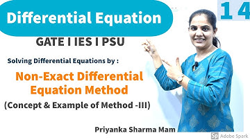Non- Exact  Differential Equation Part 4 | Engineering Mathematics for GATE ESE PSUs by Priyanka Mam