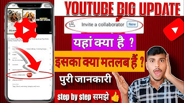 How To use invite a Collaborator| invite a Collaborator Youtube Kya Hai|YouTube Collaboration Update