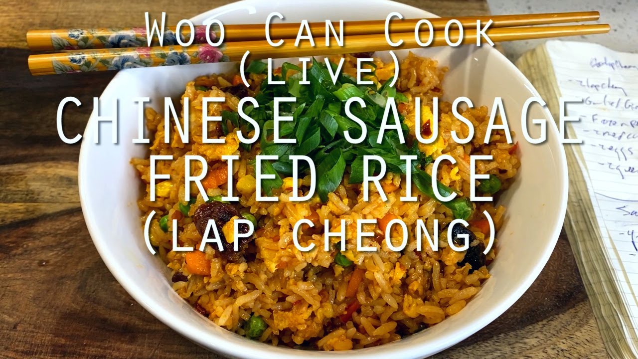 Woo Can Cook (live) Chinese Sausage "Lap Cheong" Fried Rice, AMA