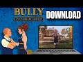 How to download bully anniversary edition in pc or How to download bully anniversary edition in pc or