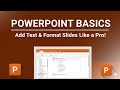 PowerPoint for Beginners: Add Text, Apply Themes & Format Slides