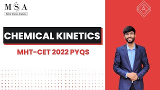 CHEMICAL KINETICS | MHT-CET 2022 | PYQs SOLUTION | CLASS 12