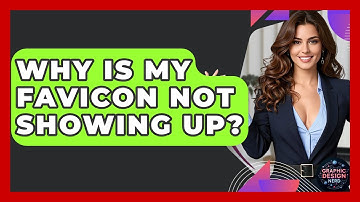 Why Is My Favicon Not Showing Up? - Graphic Design Nerd