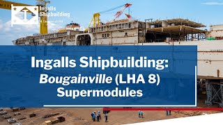 Ingalls Shipbuilding  Bougainville (LHA 8) Supermodules