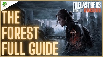 The Last of Us Part II Remastered The Forest