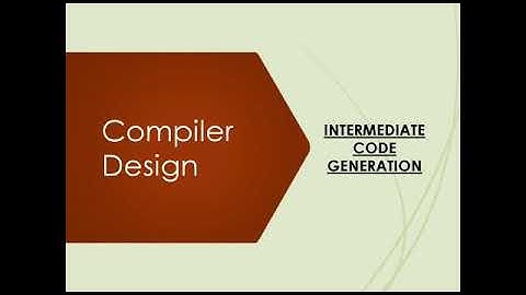Intermediate Code Generation | Compiler Design | Swati Gupta