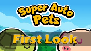Super Auto Pets: First Look