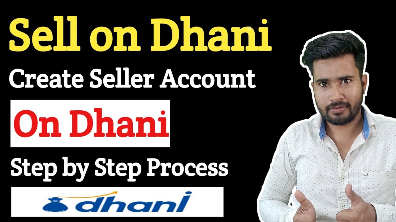 Sell on Products on Dhani | How to create Dhani Seller Account for