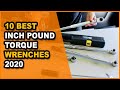 10 Best Inch Pound Torque Wrenches 2020 | Reviewed