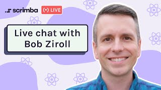 Ask an Expert: Bob Ziroll | React, web development, APIs, and more!