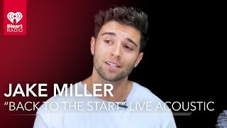 Miniatura de "Jake Miller "Back to the Start" Live Acoustic | iHeartRadio Live Sessions"