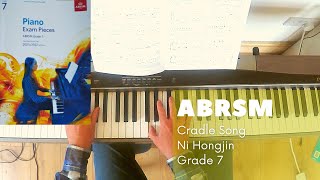 ABRSM Piano Grade 7 2021-2022 Ni Hongin - Cradle Song