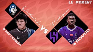 LE MOMENT LEAGUE 4 ТУР. АЛЬ ХИЛЯЛЬ VS АТАЛАНТА/ОЛЕГ РЭИНБОУ СТАЛ НАПАДАЮЩИМ