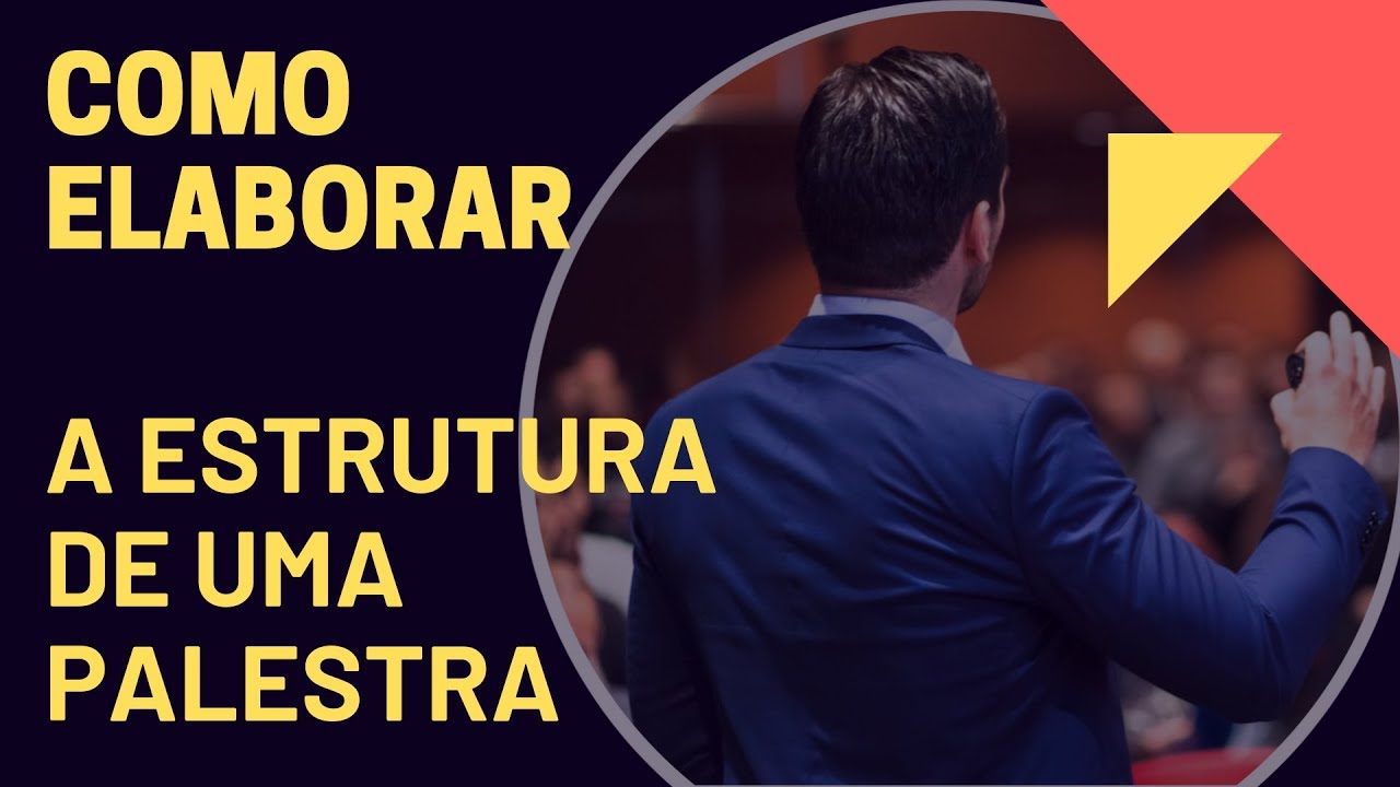 como-elaborar-a-estrutura-de-uma-palestra-youtube