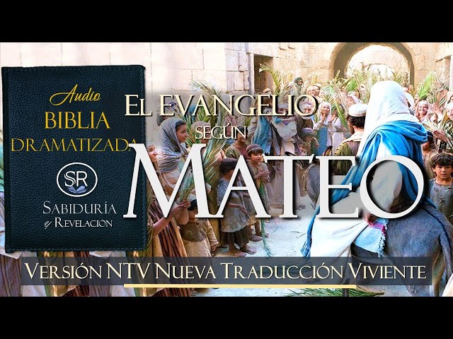 EL EVANGELIO SEGUN MATEO  AUDIO BIBLIA NTV 📘DRAMATIZADA ✔✔     NUEVA TRADUCCIÓN VIVIENTE class=