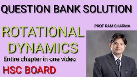 Physics question bank solution |class 12 | Rotational dynamics |HSC board| Maharashtra question bank