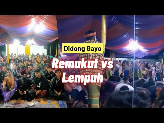 PART 2- Didong Gayo Kasim dan Karim penyurak Lempuh vs remukut- Ade Ade Lempuh class=