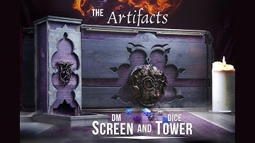 Artifacts - Dm Screen and Dice Tower